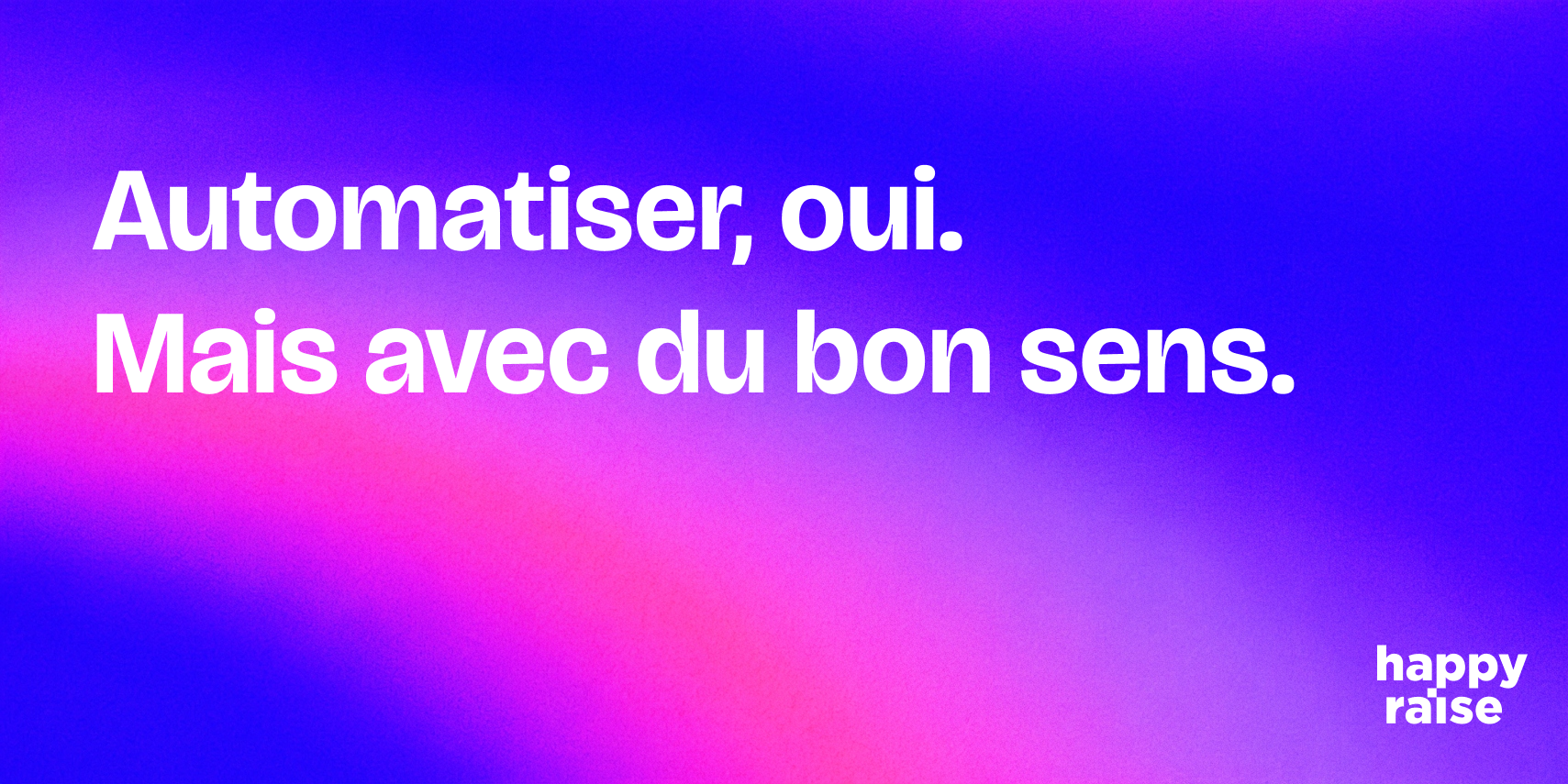 Texte sur fond coloré représentant l’équilibre entre IA, automatisation et intervention humaine dans une PME B2B