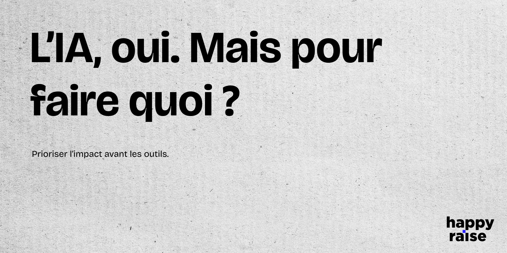 Accroche posée sur fond coloré illustrant la nécessité de cadrer les objectifs avant d’investir dans l’IA en PME B2B.