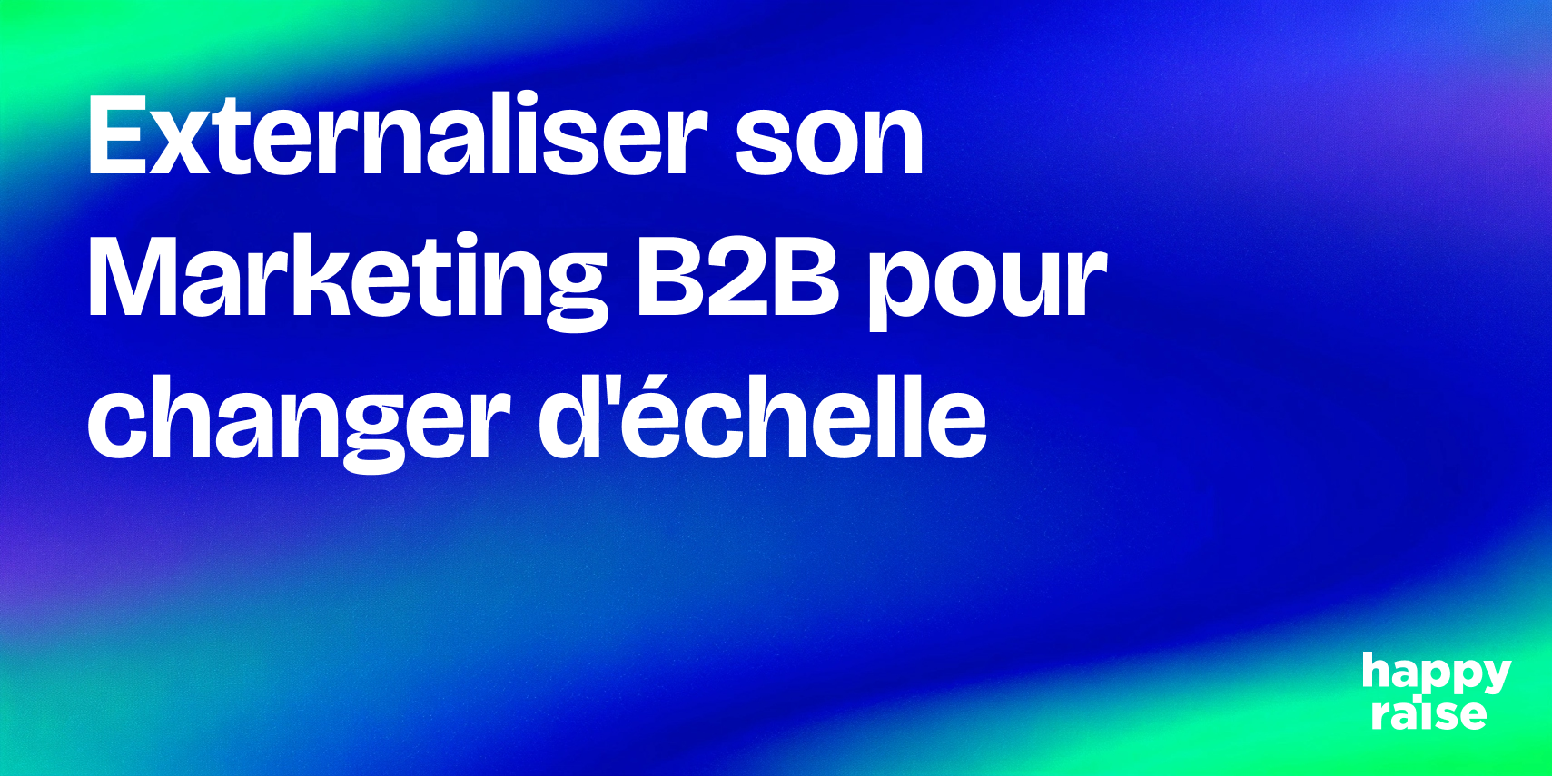 Stratégie pour externaliser le marketing B2B d'une PME.